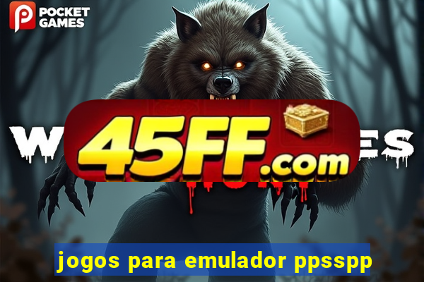 jogos para emulador ppsspp